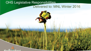 OHS Legislative Responsibilities Delivered to: MNL Winter 2016 1
