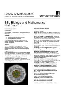 BSc Biology and Mathematics School of Mathematics  UCAS Code: CG11