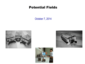 Potential Fields  October 7, 2014