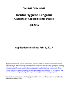 Dental Hygiene Program Fall 2017 Associate of Applied Science Degree Feb. 1, 2017
