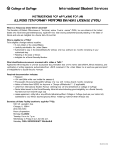 International Student Services ILLINOIS TEMPORARY VISITORS DRIVERS LICENSE (TVDL) College of DuPage