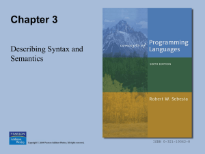 Chapter 3 Describing Syntax and Semantics ISBN 0-321-19362-8