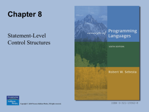 Chapter 8 Statement-Level Control Structures ISBN 0-321-19362-8