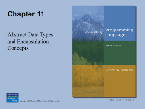 Chapter 11 Abstract Data Types and Encapsulation Concepts