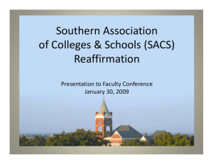 Southern Association of Colleges &amp; Schools (SACS) Reaffirmation Presentation to Faculty Conference