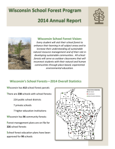 Wisconsin School Forest Program 2014 Annual Report Wisconsin School Forest Vision: