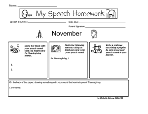My Speech Homework November Name: Speech Sound(s):