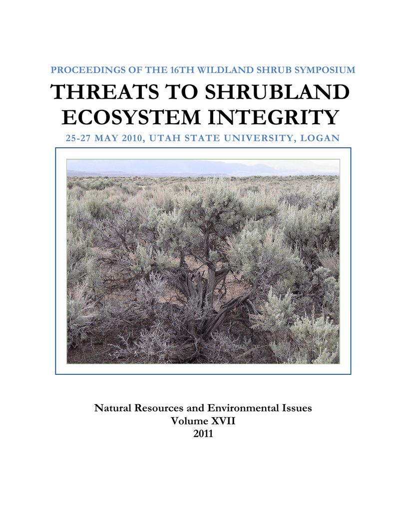 Threats To Shrubland Ecosystem Integrity Natural Resources And Environmental Issues