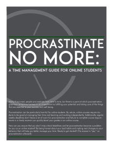 NO MORE: PROCRASTINATE A Time Management Guide for Online Students