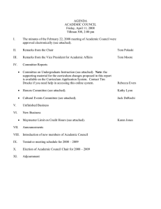 AGENDA ACADEMIC COUNCIL Friday, April 11, 2008 Tillman 308, 2:00 pm