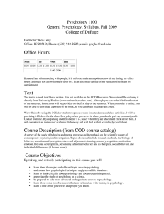Office Hours Psychology 1100 General Psychology. Syllabus, Fall 2009 College of DuPage