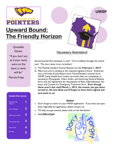 Upward Bound: The Friendly Horizon UWSP Necessary Reminders!