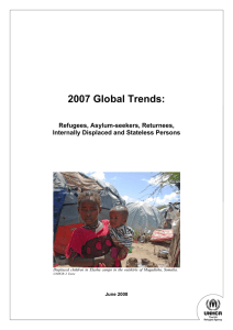 2007 Global Trends:  Refugees, Asylum-seekers, Returnees, Internally Displaced and Stateless Persons