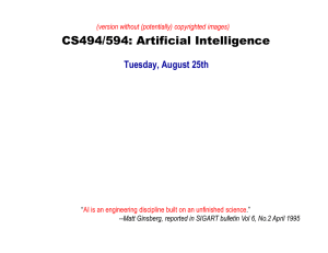 CS494/594: Artificial Intelligence Tuesday, August 25th (version without (potentially) copyrighted images) “
