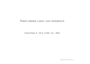 First-order logic and inference Chapters 8, 10.3 (thru pg. 335) 1