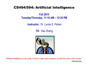 CS494/594: Artificial Intelligence Fall 2013 Tuesday/Thursday, 11:10 AM – 12:25 PM