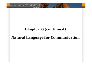 Chapter 23(continued) Natural Language for Communication