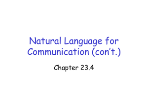 Natural Language for Communication (con’t.) Chapter 23.4