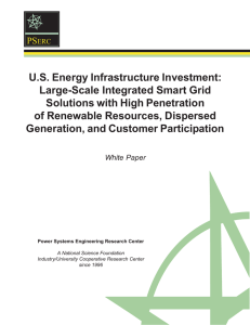 U.S. Energy Infrastructure Investment: Large-Scale Integrated Smart Grid Solutions with High Penetration