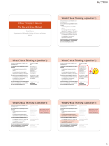 12/7/2010 What Critical Thinking Is (and Isn‟t) Critical Thinking in General