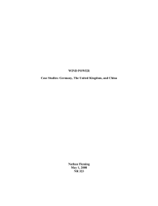 WIND POWER Case Studies: Germany, The United Kingdom, and China Nathan Fleming