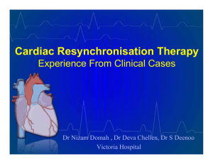 Cardiac Resynchronisation Therapy Experience From Clinical Cases Victoria Hospital