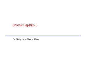 Chronic Hepatitis B Dr Philip Lam Thuon Mine