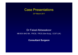 Case Presentations Dr Faisal Abbasakoor Consultant Surgeon 23