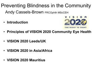 Preventing Blindness in the Community Andy Cassels-Brown