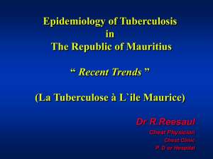 Epidemiology of Tuberculosis in The Republic of Mauritius Recent Trends