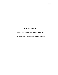 SUBJECT INDEX  ANALOG DEVICES' PARTS INDEX STANDARD DEVICE PARTS INDEX