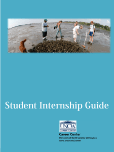 Student Internship Guide Career Center University of North Carolina Wilmington www.uncw.edu/career