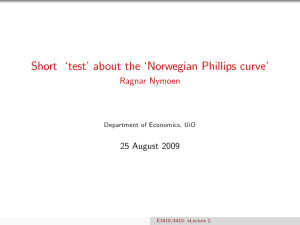 Short ‘test’about the ‘Norwegian Phillips curve’ Ragnar Nymoen 25 August 2009