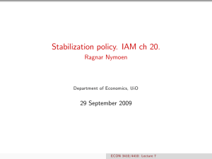 Stabilization policy. IAM ch 20. Ragnar Nymoen 29 September 2009