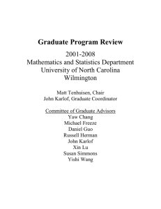 Graduate Program Review 2001-2008 Mathematics and Statistics Department University of North Carolina