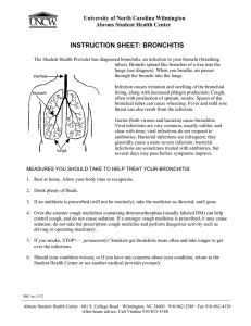 INSTRUCTION SHEET: BRONCHITIS University of North Carolina Wilmington Abrons Student Health Center