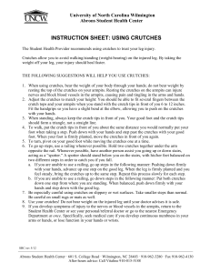 INSTRUCTION SHEET: USING CRUTCHES University of North Carolina Wilmington