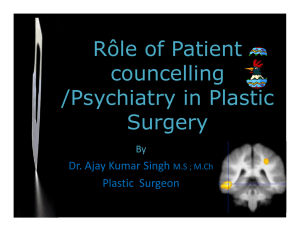 Rôle of Patient councelling /Psychiatry in Plastic Surgery