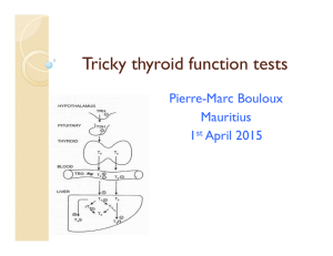 Tricky thyroid function tests Pierre-Marc Bouloux Mauritius 1