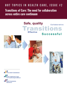 Transitions Transitions of Care: The need for collaboration across entire care continuum
