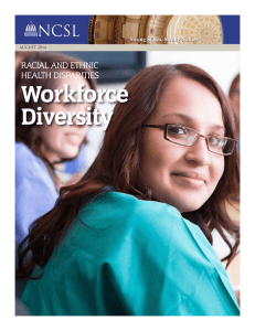 Workforce Diversity RACIAL AND ETHNIC HEALTH DISPARITIES