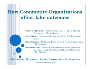 How Community Organizations affect lake outcomes 38th annual Wisconsin Lakes Partnership Convention