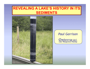 REVEALING A LAKE’S HISTORY IN ITS SEDIMENTS Paul Garrison