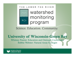 University of Wisconsin-Green Bay Science. Education. Community. Bobbie Webster: Natural Areas Ecologist