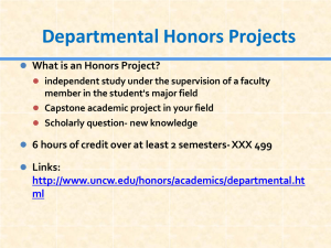 Departmental Honors Projects What is an Honors Project?