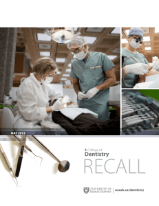 RECALL Dentistry College of usask.ca/dentistry
