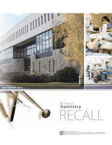 Recall Dentistry college of www.usask.ca/dentistry