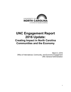 UNC Engagement Report           2016 Update: Creating Impact in North Carolina  Communities and the Economy