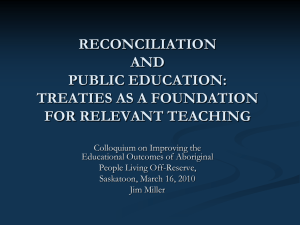 RECONCILIATION AND PUBLIC EDUCATION: TREATIES AS A FOUNDATION