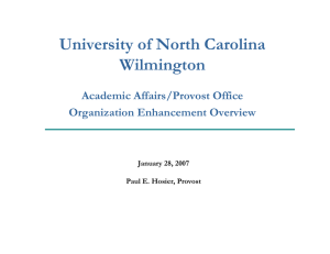 University of North Carolina Wilmington Academic Affairs/Provost Office Organization Enhancement Overview